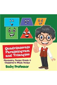 Quadrilaterals, Parallelogram and Triangles - Geometry Books Grade 6 Children's Math Books