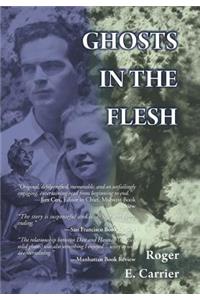 Ghosts in the Flesh