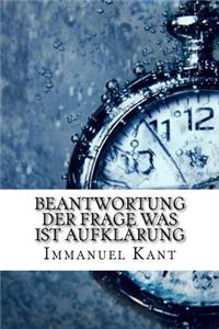 Beantwortung der Frage Was ist Aufklärung