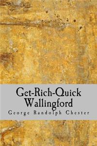 Get-Rich-Quick Wallingford