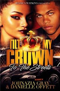 Tilt My Crown To The Streets