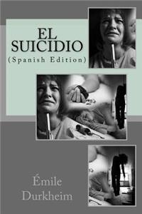 El Suicidio (Spanish Edition)