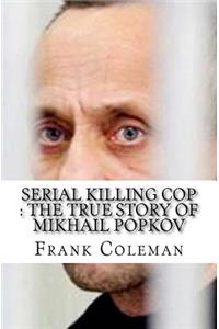 Serial Killing Cop