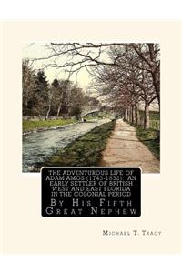 The Adventurous Life of Adam Amos (1743-1832)