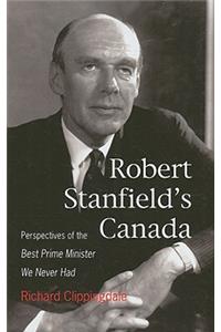 Robert Stanfield's Canada