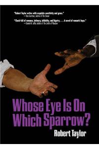 Whose Eye is on Which Sparrow?