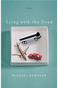 Lying with the Dead