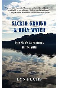 Sacred Ground & Holy Water