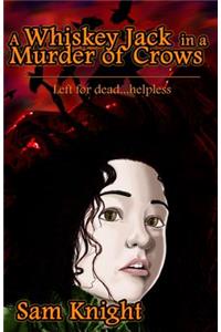 Whiskey Jack in a Murder of Crows