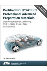 Certified Solidworks Professional Advanced Preparation Material (Solidworks 2016)