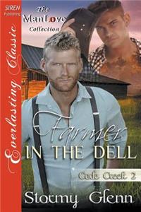 Farmer in the Dell [Cade Creek 2] (Siren Publishing Everlasting Classic Manlove)