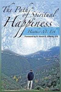 The Path of Spiritual Happiness