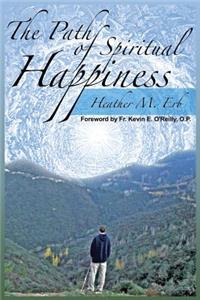 The Path of Spiritual Happiness