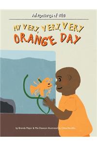 My Very, Very, Very Orange Day