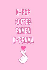 K-pop Coffee Ramen K-drama