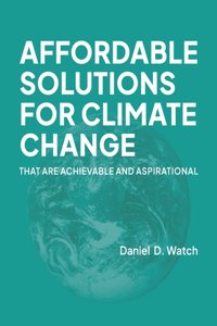 Affordable Solutions for Climate Change