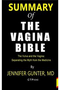Summary of The Vagina Bible By Jennifer Gunter, MD - The Vulva and the Vagina