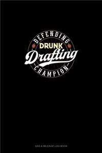 Defending Drunk Drafting Champion