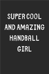 Super Cool And Amazing Handball Girl