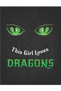 This Girl Loves Dragons: Gift For Gaming Magic Fantasy Loving Nerd- Green Eyes Dragon.pdf Dotted Bullet Notebook Daily Journal Dot Grid Diary