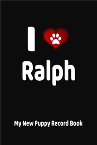 I Love Ralph My New Puppy Record Book