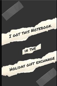 I got this notebook in the holiday gift exchange
