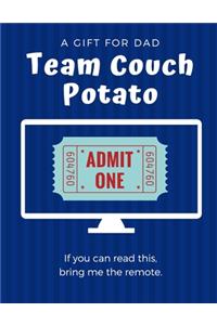 Gift For Dad, Team Couch Potato