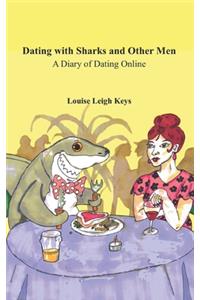 Dating with Sharks and Other Men