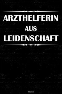 Arzthelferin aus Leidenschaft Notizbuch