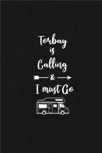 Torbay is Calling and I Must Go