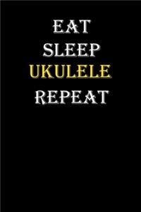 Eat, Sleep, Ukulele, Repeat Journal