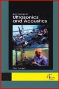 Advances in Ultrasonics and Acoustics