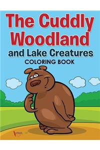 Cuddly Woodland and Lake Creatures Coloring Book