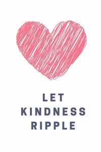 Let Kindness Ripple