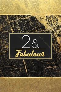 2 & Fabulous