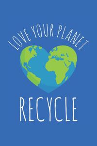 Love Your Planet Recycle