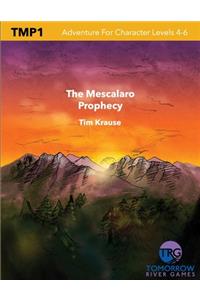 Mescalaro Prophecy