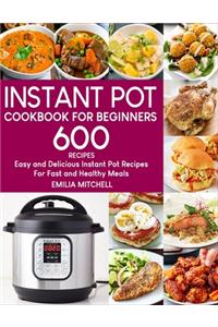 Instant Pot Cookbook For Beginners