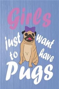 Girls Just Want To Have Pugs