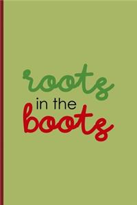 Roots In The Boots