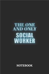 The One And Only Social Worker Notebook