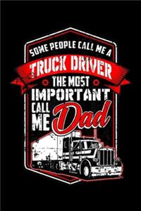 some people call me a truck driver the most important call me dad