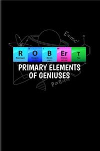 Robert Primary Elements Of Geniuses