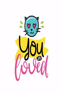 You are Loved