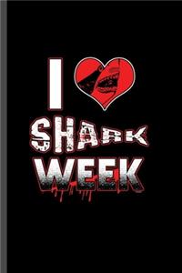 I love Shark Week