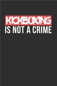 Kickboxing is not a Crime