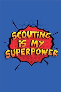Scouting Is My Superpower