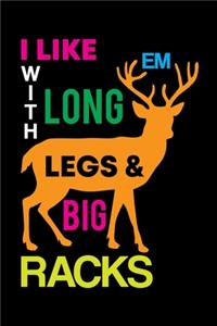 I Like Em With Long Legs & Big Racks