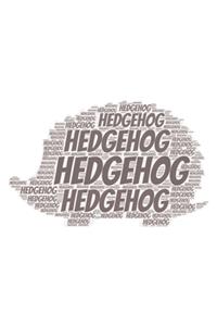 Hedgehog: Notebook, Journal - Lined Paper - 120 Pages DIN A5 (6 x 9") - Notes, Drawings, Planer, Diary, Organization - Word Cloud Present