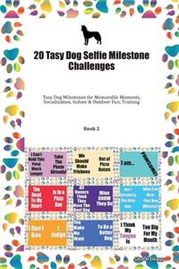 20 Tasy Dog Selfie Milestone Challenges